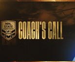 Coach's Call: NRL State Championship edition