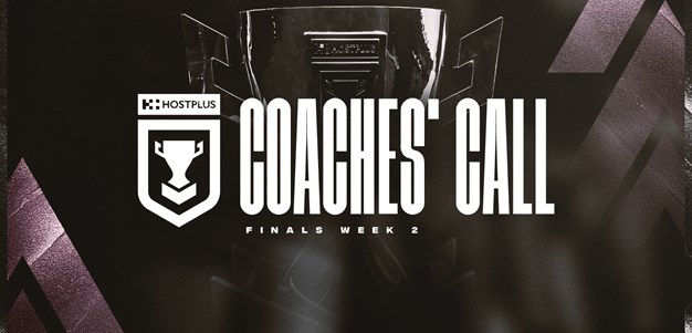 Coaches' call: Hostplus Cup Finals Week 2 preview