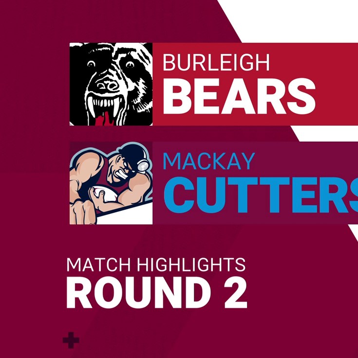 Round 2 highlights: Burleigh v Mackay
