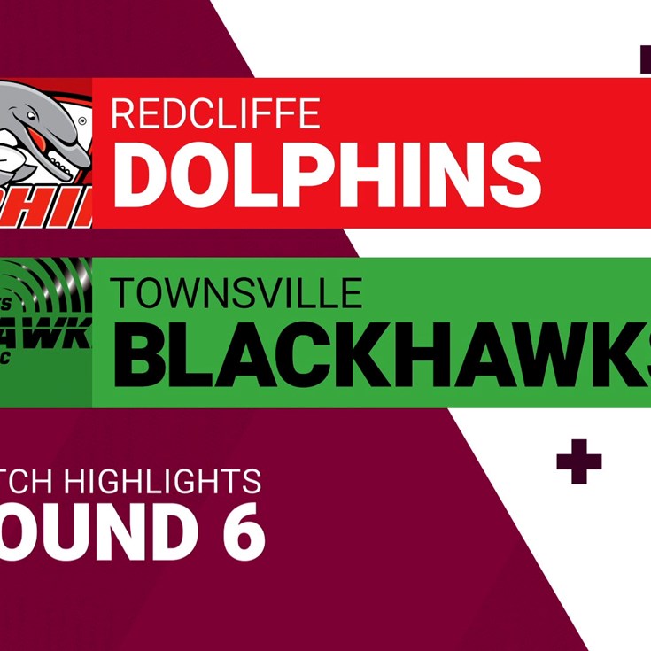 Round 6 highlights: Dolphins v Blackhawks