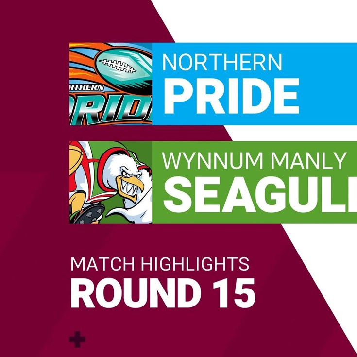 Round 15 highlights: Northern Pride v Wynnum Manly Seagulls