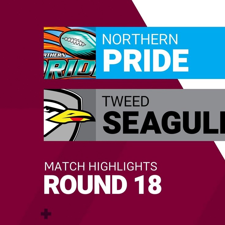 Round 18 highlights: Northern Pride v Tweed Seagulls