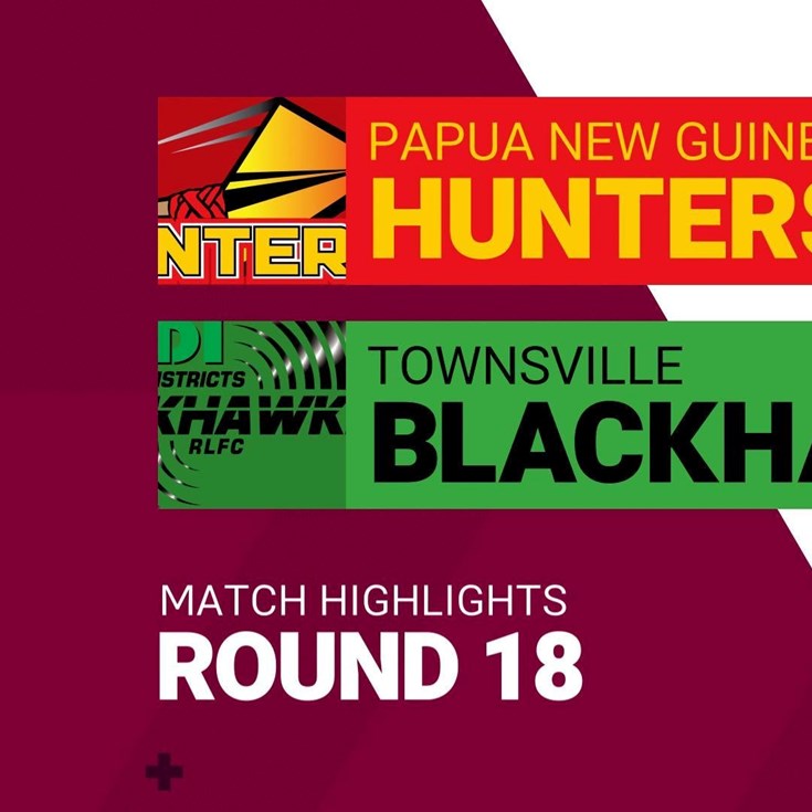 Round 18 highlights: Hunters v Blackhawks