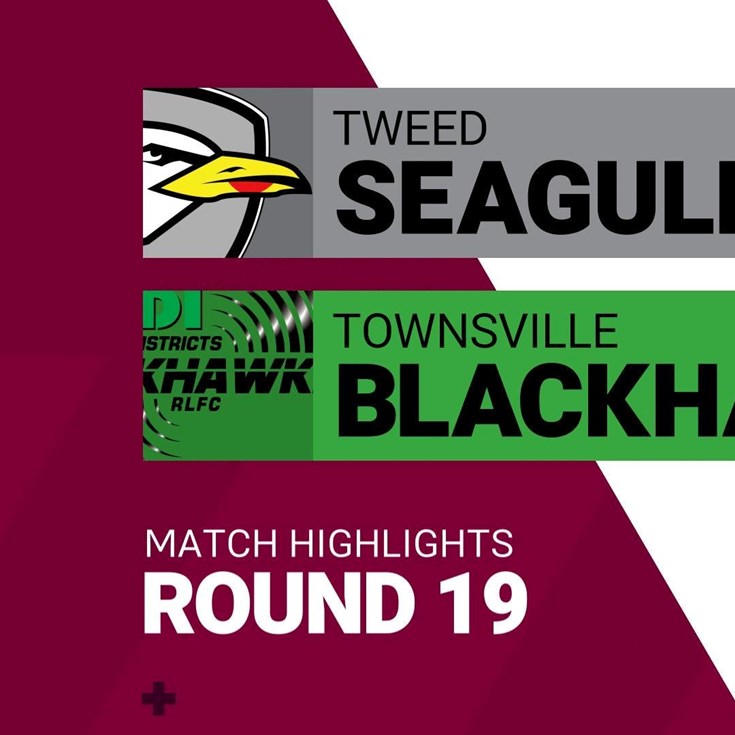 Round 19 highlights: Tweed Seagulls v Townsville Blackhawks